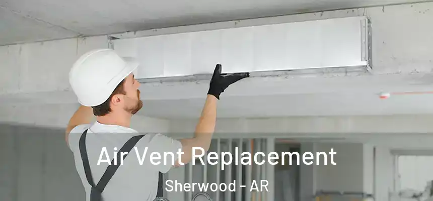  Air Vent Replacement Sherwood - AR