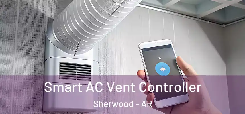  Smart AC Vent Controller Sherwood - AR
